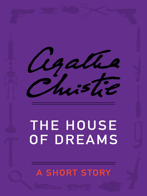 Title details for The House of Dreams by Agatha Christie - Wait list